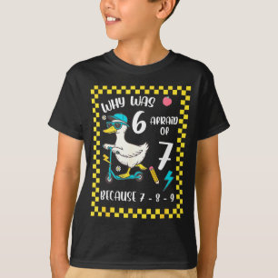 Lustig 6 hat Angst vor 7 alberner Gans Sechs Siebe T-Shirt
