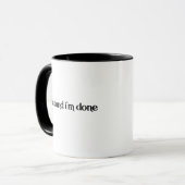 Lustig, Aaaand ich bin fertig, sarkastischer Witz Tasse (Vorderseite Links)