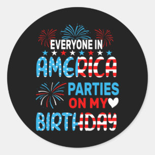 Lustig Alle in Amerika feiern an meinem Geburtstag Runder Aufkleber
