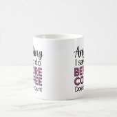 Lustig alles, was ich sage oder tue, bevor kaffeetasse (Mittel)
