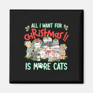 Lustig Alles was ich will sind mehr Katzen zu Weih Magnet