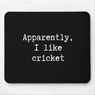 Lustig Anscheinend mag ich Cricket Mama Papa Schwe Mousepad