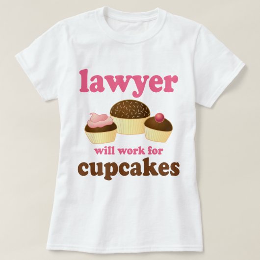 Lustig arbeitet für Kuchen-Rechtsanwalt T-Shirt (Design vorne)