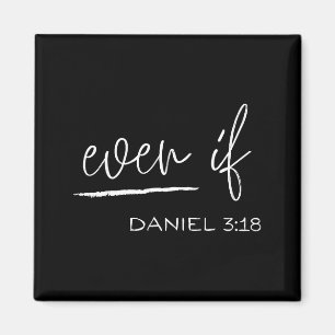 Lustig, auch wenn Daniel 3_18 Christlich Religiös Magnet