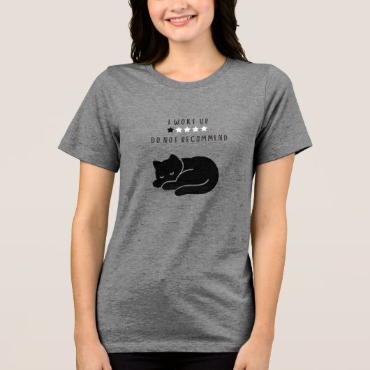 Lustig Benutzerdefiniert Ich Wachte Auf Katze Intr Tri-Blend Shirt (Vorderseite)