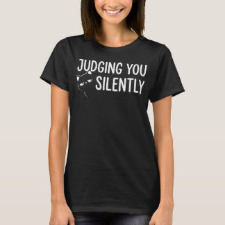 Lustig Beurteilendes Katzenliebhaber T-Shirt