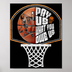 Lustig Bezahle Uns Was Du Uns Schuldest Basketball Poster