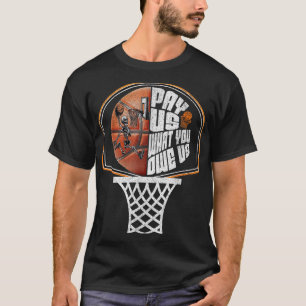 Lustig Bezahle Uns Was Du Uns Schuldest Basketball T-Shirt