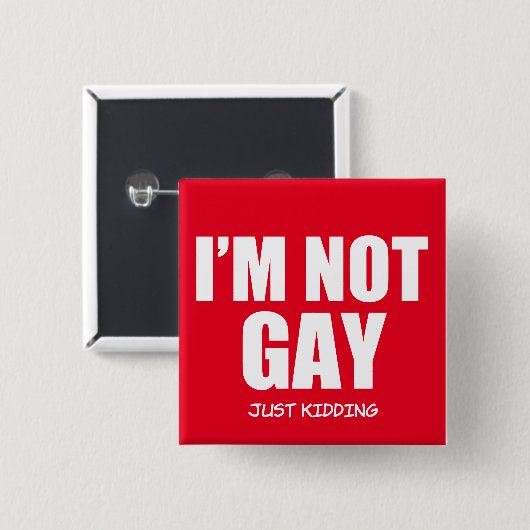 Lustig bin ich nicht homosexueller Knopf Button (Vorne & Hinten)