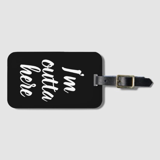 Lustig bin ich outta hier Gepäckanhänger (Vorderseite (Horizontal))