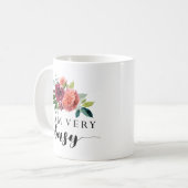 Lustig bin ich sehr beschäftigte Tasse (Vorderseite Links)