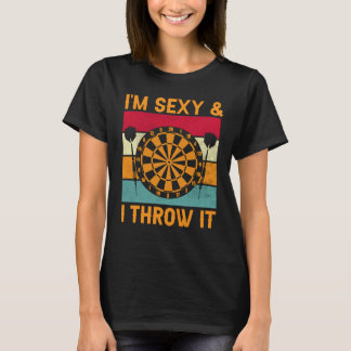 Lustig BIN ICH SEXY & ICH WERFE Dart Schießen Werf T-Shirt