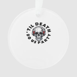 Lustig bis der Tod uns scheidet Halloween-Musik-To Ornament
