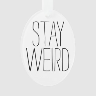 Lustig bleibe Sie sonderbaren inspirational Ornament