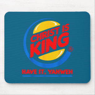 Lustig Christus ist König habe Gott Jesus christli Mousepad