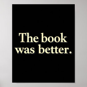 Lustig das Buch war besser Bücherwürmer Geschichte Poster