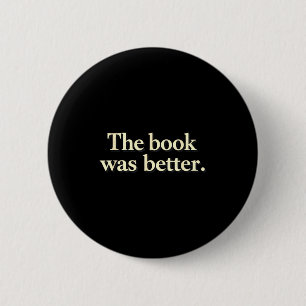 Lustig, das Buch war besser für Bücherwürmer und G Button