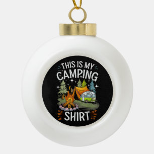 Lustig Das Ist Mein Camping Für Camper Keramik Kugel-Ornament