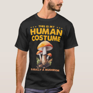 Lustig, das ist mein Mensch-Kostüm. Ich bin wirkli T-Shirt