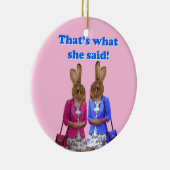 Lustig, das ist, was sie Text sagte Keramikornament (Rechts)