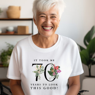 Lustig, dass es 70 Jahre gedauert hat, bis ich so  T-Shirt