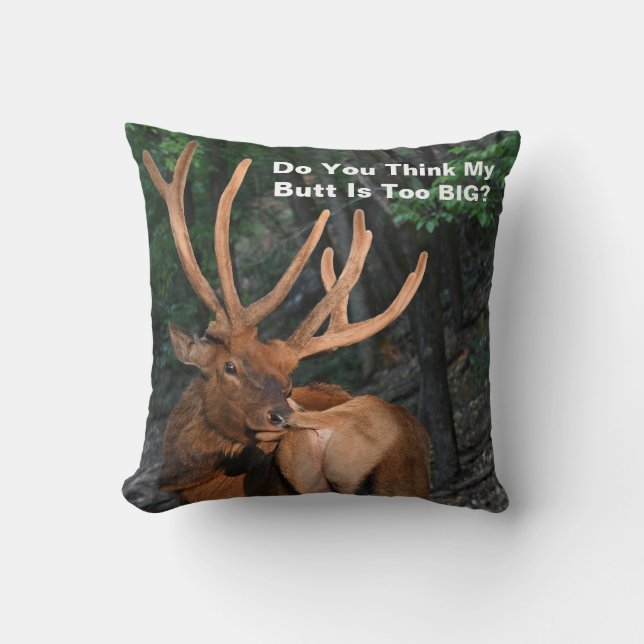 Lustig denken Sie meinen Hintern sind zu GROSS? Kissen (Vorderseite)