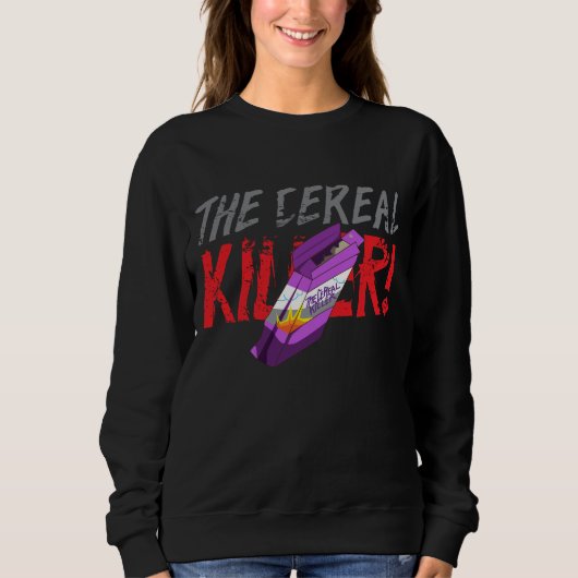 Lustig Der Cereal Killer Sweatshirt (Vorderseite)