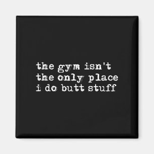 Lustig Der Fitnessstudio ist nicht der einzige Ort Magnet