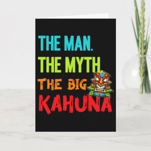 Lustig Der Mann Der Mythos Der Big Kahuna Männer T Karte