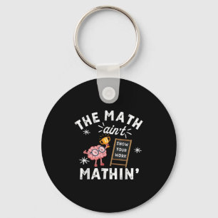 Lustig, die Mathe stimmt nicht Süßes Gehirn Zeige Schlüsselanhänger