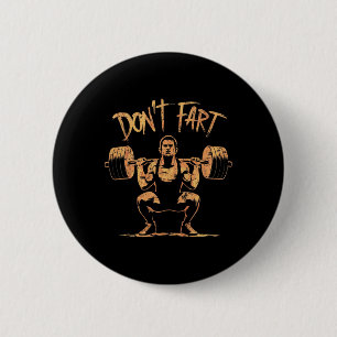Lustig Don't Fart Fitness Workout Gewichtheben GYM Button