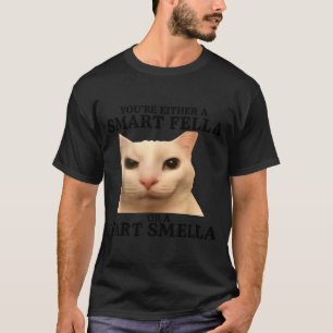 Lustig, du bist entweder ein schlauer Kerl oder ei T-Shirt