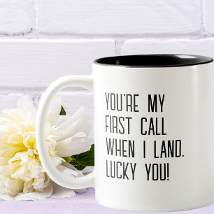 Lustig Du bist mein erster Anruf wenn ich lande, G Zweifarbige Tasse