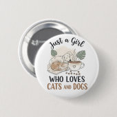lustig Ein Mädchen, das Katzen und Hunde liebt Mut Button (Vorne & Hinten)