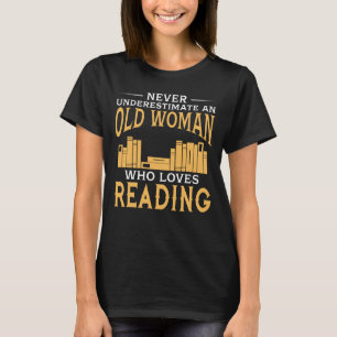 Lustig eine alte Frau die Liebe-Ablesen T-Shirt