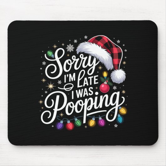 Lustig Entschuldigung ich bin spät dran Ich war an Mousepad (Vorne)