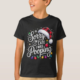 Lustig Entschuldigung ich bin spät dran Ich war au T-Shirt