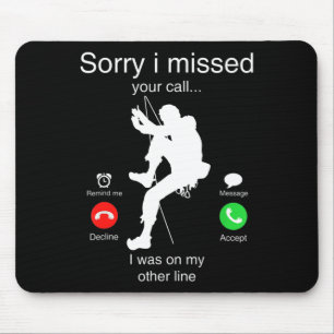 Lustig Entschuldigung Ich Habe Deinen Anruf Verpas Mousepad