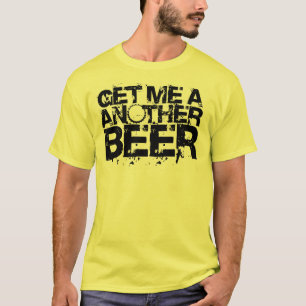 Lustig "erhalten Sie mir ein anderes Bier" T-Shirt