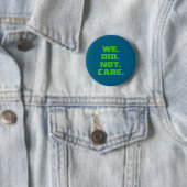 Lustig, es hat uns nicht interessiert sarkastische button (Beispiel)