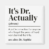 Lustig Es ist eigentlich Dr. Definition PhD Abschl Magnet (Vorne)