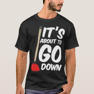 Lustig Es Ist Kurz Davon Die Toilette Stürzt Ab To T-Shirt