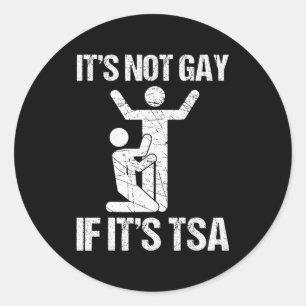 Lustig Es Ist Nicht Homosexuell Wenn Es Tsa Sicher Runder Aufkleber