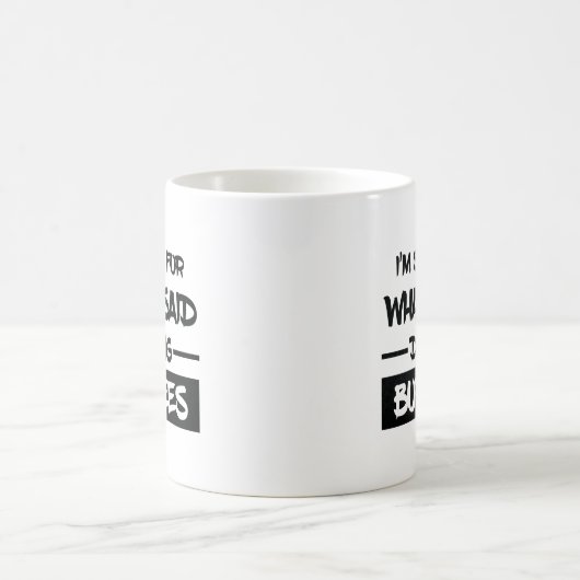 Lustig es tut mir leid für, was ich während kaffeetasse (Mittel)