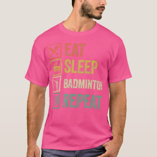 Lustig essen schlafen Badminton wiederholen Retro- T-Shirt
