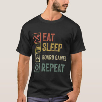 Lustig essen schlafen Brettspiele wiederholen retr T-Shirt