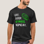 Lustig essen Sie Schlafentscheidende T-Shirt (Vorderseite)