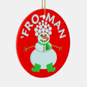Lustig 'für Schneemann-Weihnachten Keramik Ornament (Rechts)