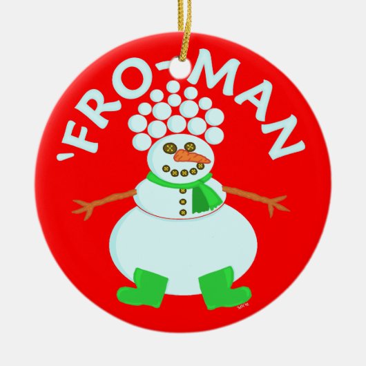 Lustig 'für Schneemann-Weihnachten Keramik Ornament (Vorne)