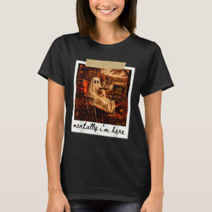 Lustig, geistig bin ich hier Ghost-Meme Herbst T-Shirt